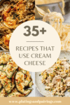 Collage of recipes that use cream cheese with text overlay.