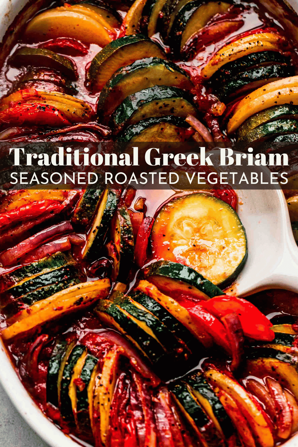 Briam (Traditional Greek Roasted Vegetables)Briam Platings + Pairings