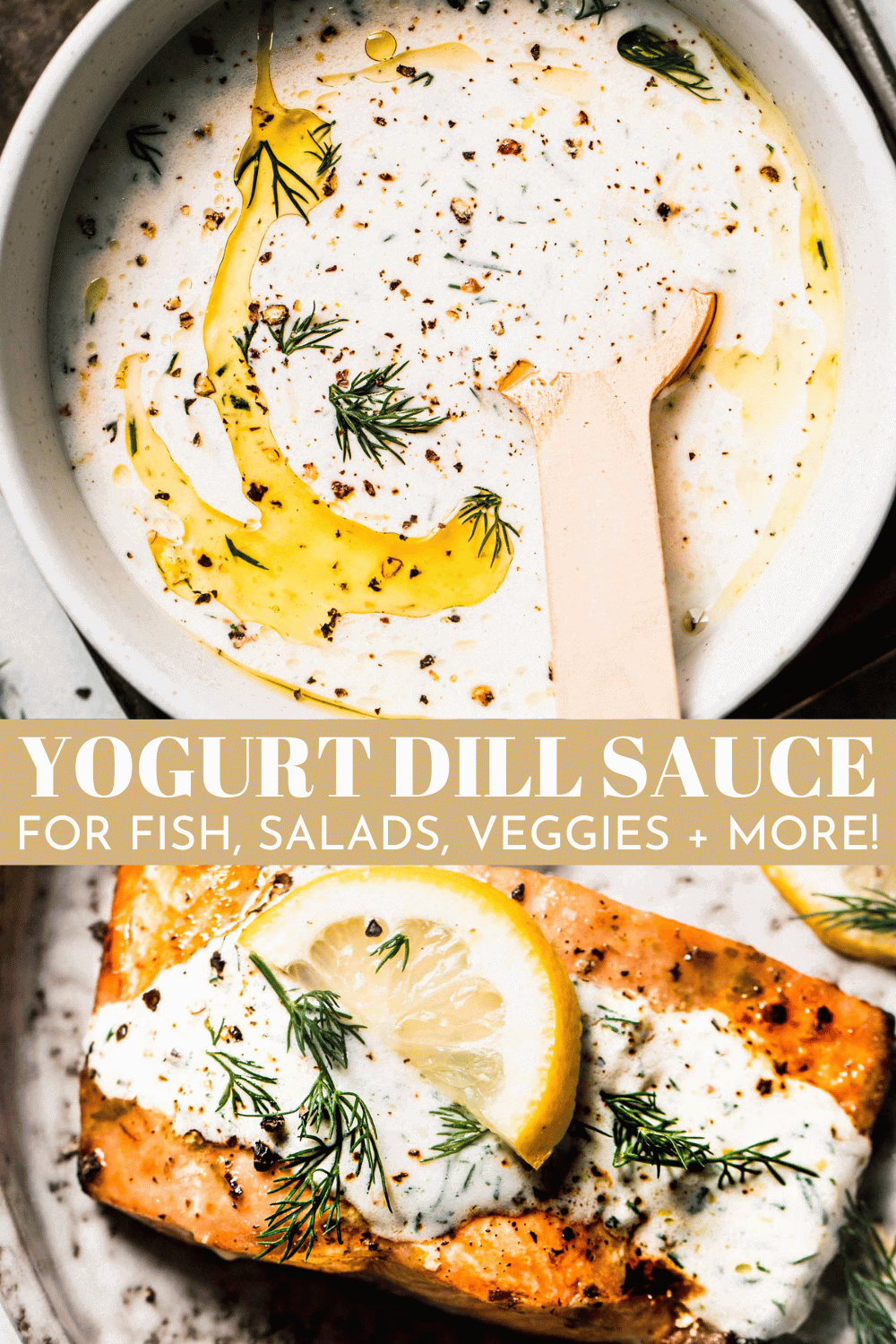 Creamy Yogurt Dill Sauce (Easy 5Minute Recipe!) Platings + Pairings