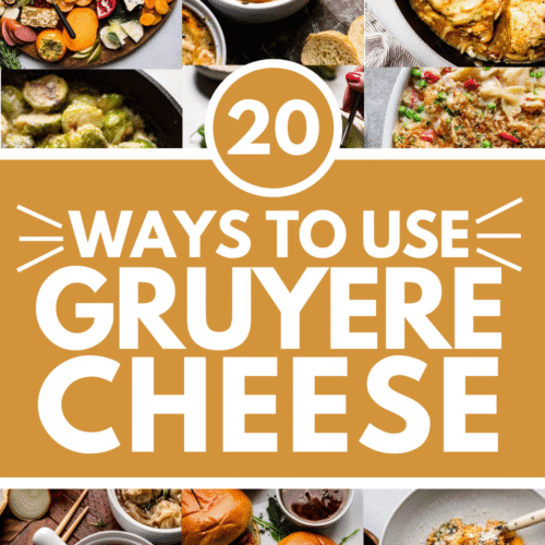 Collage of gruyere cheese recipes with text overlay.