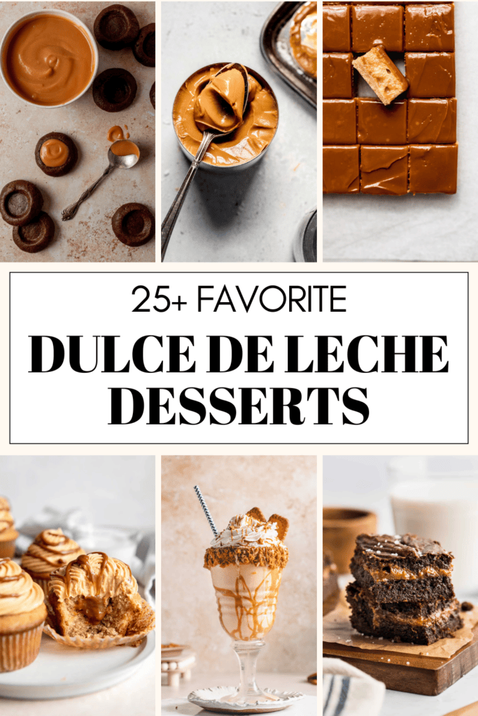 25+ Dulce de Leche Desserts Platings + Pairings