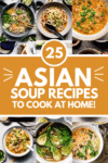 Collage of Asian soup recipes with text overlay.