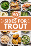Collage of side dishes for trout with text overlay.