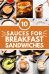 Collage of sauces for breakfast sandwiches with text overlay.