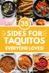 Collage of what to serve with taquitos with text overlay.