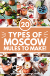 COLLAGE OF MOSCOW MULE VARIATIONS WITH TEXT OVERLAY.