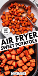 Air Fryer Sweet Potato Cubes