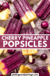 Cherry pineapple popsicles pinterest image.