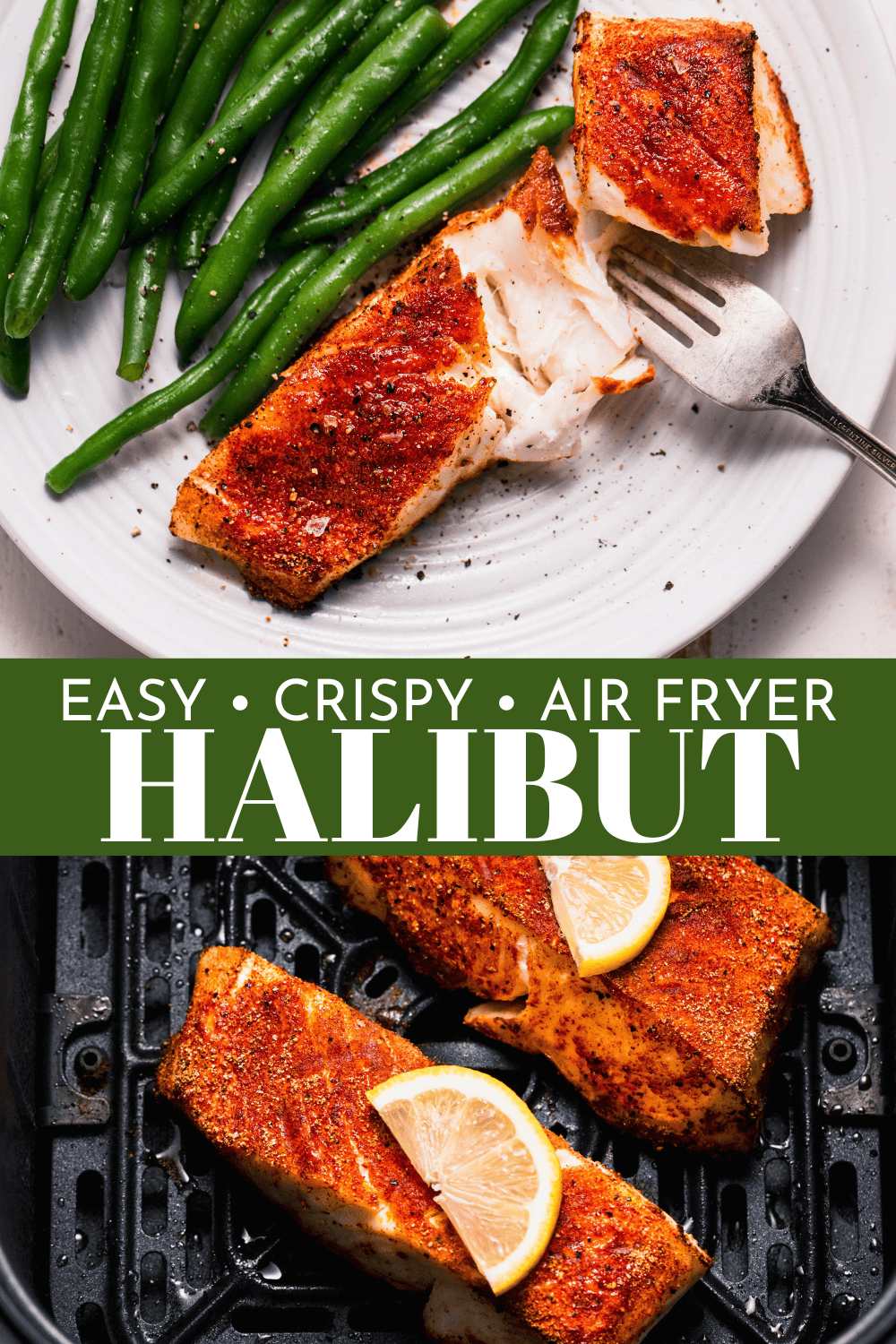 Air Fryer Halibut (Easy 10Minute Recipe) Platings + Pairings