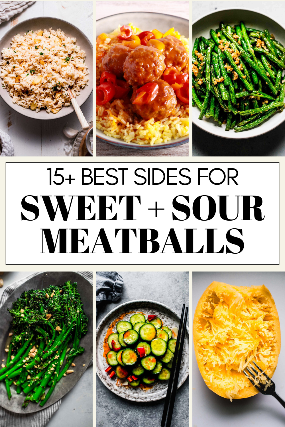 Collage of what to serve with sweet and sour meatballs with text overlay.