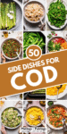 Collage of side dishes for cod with text overlay.