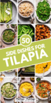 Collage of what to serve with tilapia with text overlay.