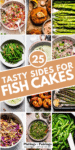 Collage of what to serve with fish cakes with text overlay.