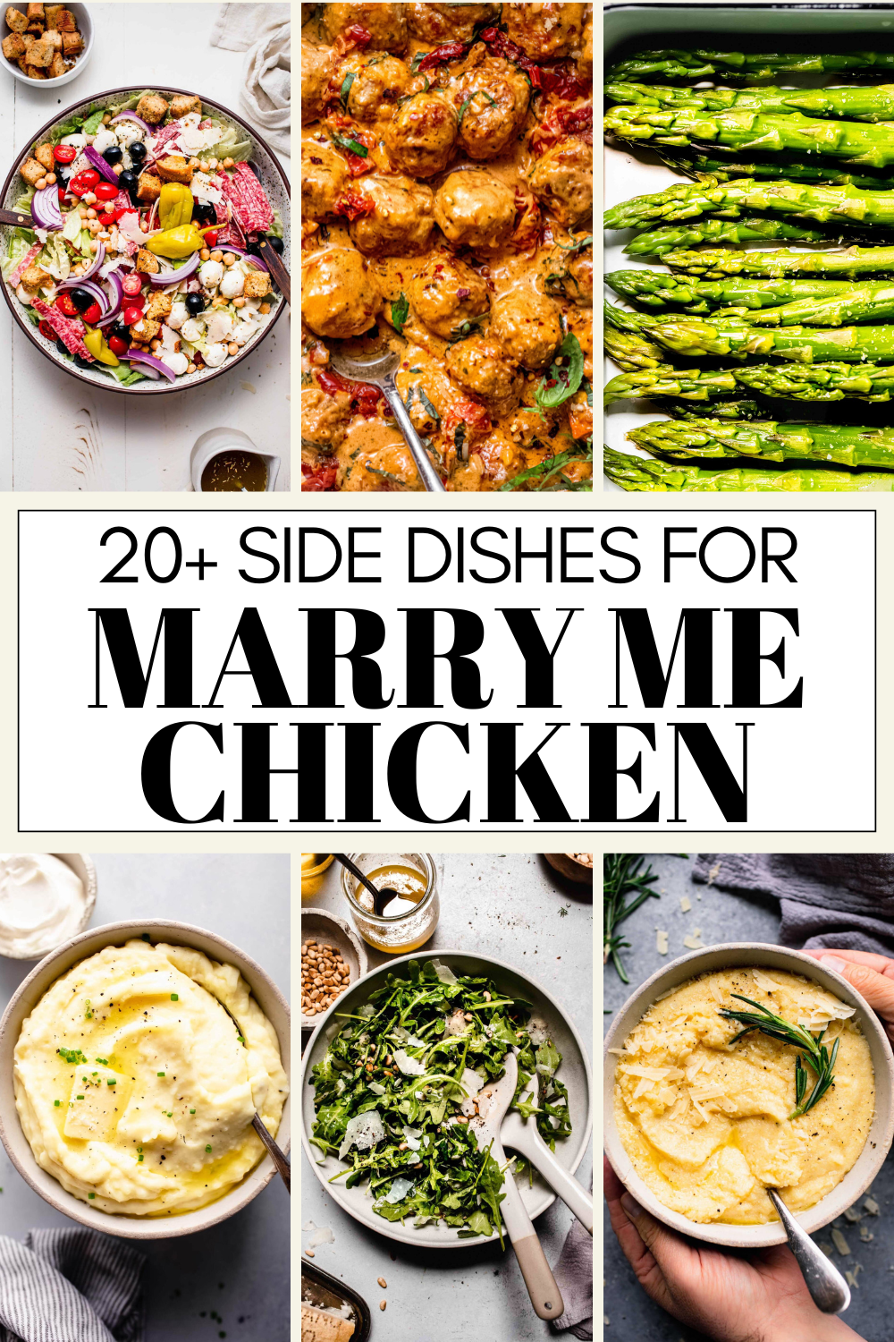 Collage of what to serve with marry me chicken with text overlay.