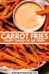 Air fried carrot fries pinterest image.