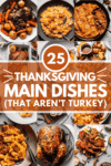 Thanksgiving Mains that Aren’t Turkey: 25+ Recipes