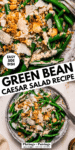 Caesar green beans pinterest image.